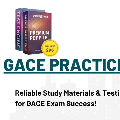 Gace Practice