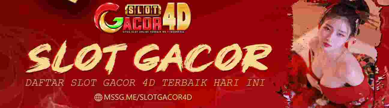 Slotgacor4d Link Alternatif