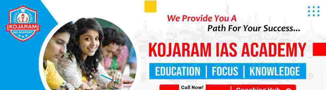 Kojaram IAS Academy